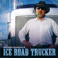Vol. III - Ice Road Trucker