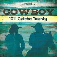 10'll Getcha Twenty 10'll Getcha Twenty