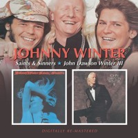 Saints & Sinners + John Dawson Winter III