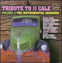 Tribute To J.J. Cale Vol. 2 - The Instrumental Sessions